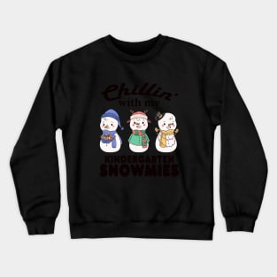 Chillin With My Kindergarten Snowmies Christmas Crewneck Sweatshirt